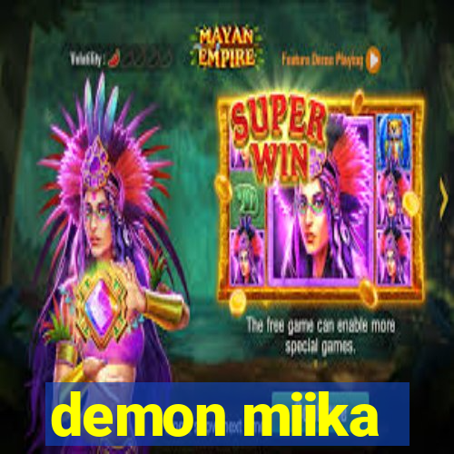 demon miika